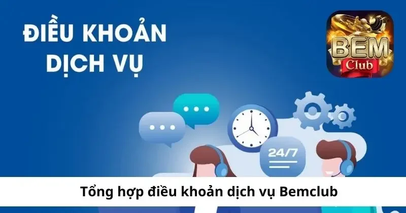 Các điều khoản dịch vụ tại Bemclub