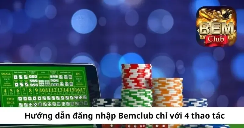 Đăng nhập Bemclub với vài thao tác