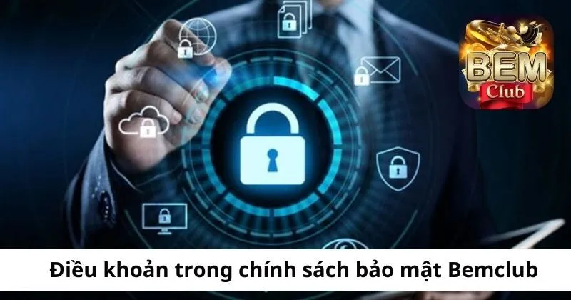 Điều khoản khác trong chính sách bảo mật Bemclub 